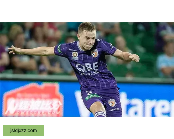 以现代对阵珀斯光荣焦点之战前瞻与走势解析攻防看点及阵容博弈展望